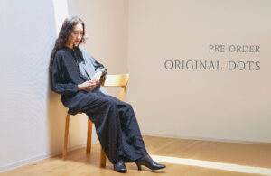 【予約会】ORIGINAL DOTS / 2025 spring